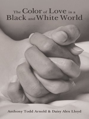 cover image of The Color of Love in a Black and White World